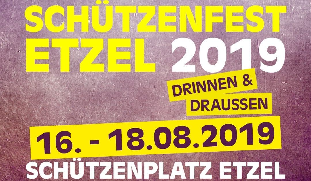Schützenfest in Etzel 2019